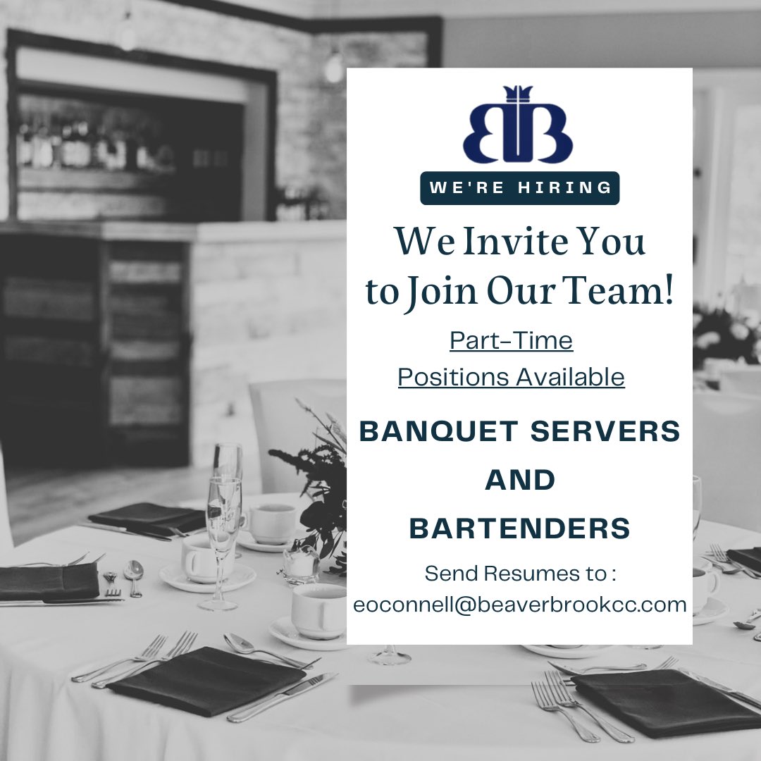 Beaver Brook Country Club is now hiring Part-Time Banquet Servers and Bartenders. 
No experience is necessary, on the job training will be provided.  
Night and Weekend hours available. 
Send your resume to eoconnell@beaverbrookcc.com