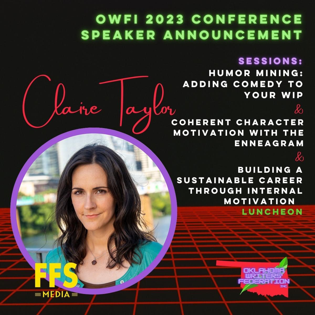 OWFI CONFERENCE SPEAKER ANNOUNCEMENT

CLAIRE TAYLOR

Claire Taylor is a humor and mystery author, an Enneagram consultant for creatives, and the owner of FFS Media.
ffs.media

hclairetaylor.com