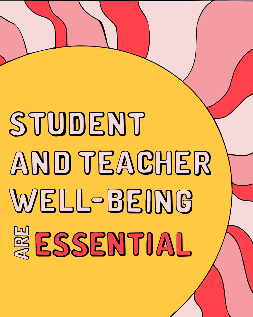 Student and teacher well-being are essential for our education system. RT if you agree!