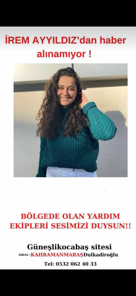 kavgacibalik's tweet photo. İREM AYYILDIZ ilk depremden beri hala ulaşılamıyor. KAHRAMANMARAŞ/Dulkadiroğlu ilçesi Aslanbey mahallesi güneşli Kocabaş sitesi 
Lütfen yayalım!!
#iremayyildiz
#afad #Kahramanmaras #deprem #dulkadirogluilcesi
#YardımCağrısı https://t.co/ADl3JkK16D