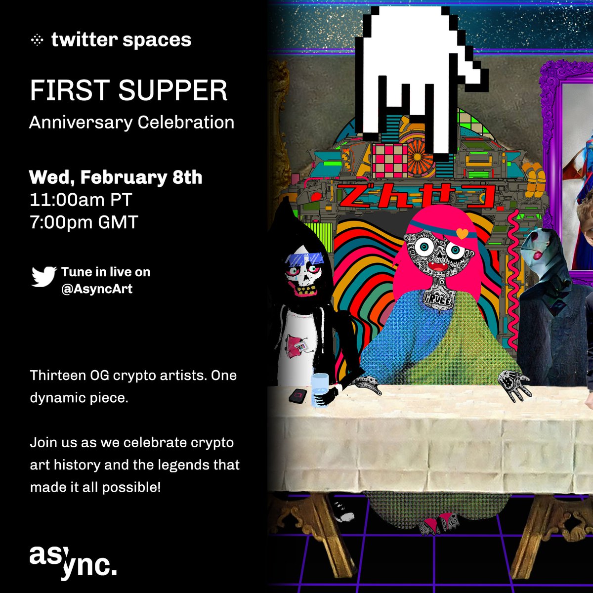 basically it's going down tomorrow!

crazy to think it's been 3 years since First Supper and the launch of <a href="/AsyncArt/">Async Art</a>. looking forward to this anniversary celebration! tap-in here: x.com/i/spaces/1vAxR…