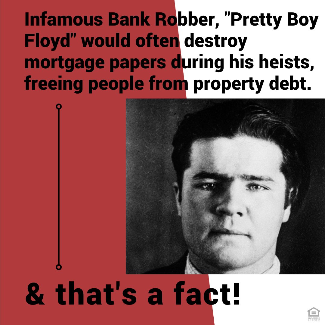 Pretty Boy Floyd did more than just rob banks, freeing people from mortgage debt!