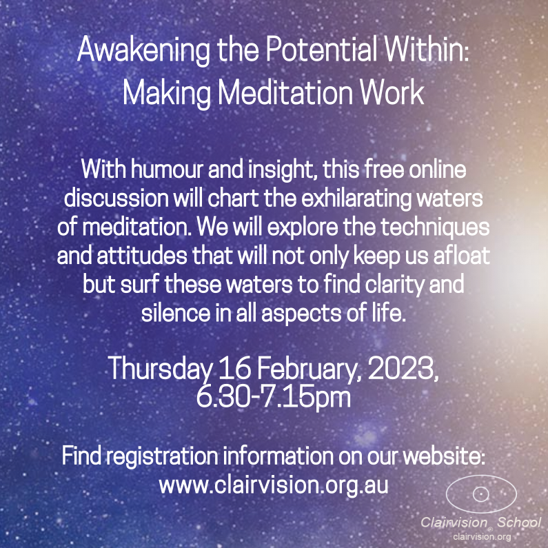 clairvisionaus's tweet photo. Join us for a free online talk about making meditation work and awakening the potential within! Feb 16th, 630pm AEDT. Register here: https://t.co/Ic4f68NXWO https://t.co/kCuptDVyGO