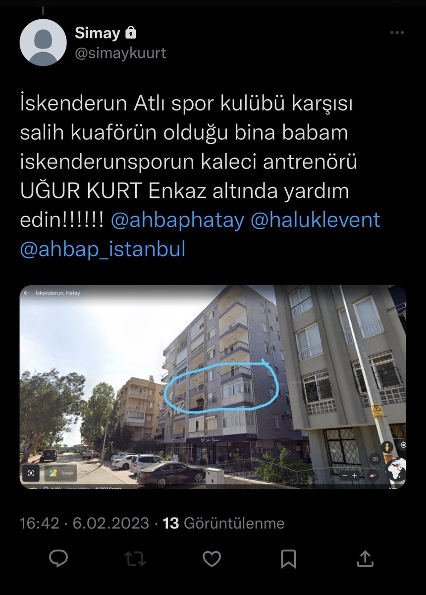 UĞUR KURT 

MEYDAN YAŞAR DOĞU CADDESİ ATLI SPOR KULÜBÜ KARŞISI SALİH ÖZDEMİR KUAFÖRÜN OLDUĞU BİNA HALA HABER ALAMIYORUZ HATAY İSKENDERUN KALECİ ANTRENÖRÜ UĞUR KURT <a href="/AFADBaskanlik/">AFAD</a> <a href="/DepremDairesi/">AFAD Deprem</a> <a href="/AFAD_gonullu/">AFAD Gönüllülük Sistemi</a> <a href="/haluklevent/">Haluk Levent ( Ahbap Ekibi )</a> <a href="/Haydi_Ahbap/">Haydi Ahbap</a> <a href="/ahbap_istanbul/">Ahbap İstanbul</a> <a href="/ahbap/">Ahbap</a>