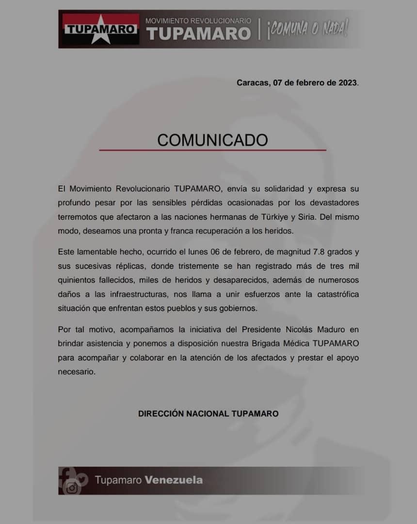 COMUNICADO📄
🔴⚫🇻🇪
El movimiento revolucionario TUPAMARO envía y expresa nuestra solidaridad para nuestros pueblos hermanos #Türkiye y #Siria,  Lamentamos mucho los sucesos ocurrido
Deseamos su pronta recuperación 
!Estamos con ustedes!
 🇹🇷🇸🇾
#VenezuelaMoumental
<a href="/NicolasMaduro/">Nicolás Maduro</a>