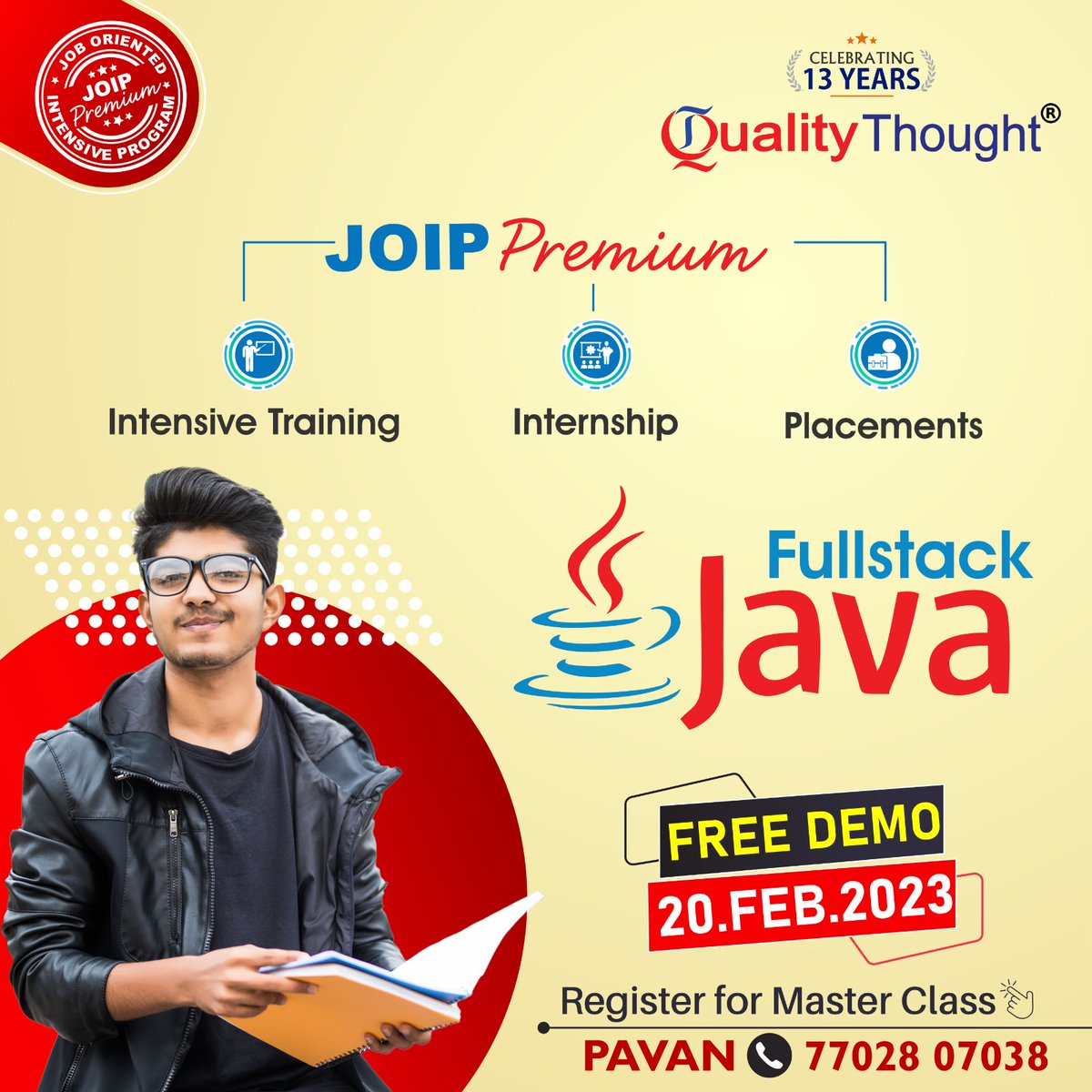 Join our Job oriented intensive program Premium and Internship program with placements in Full-stack Java.
Attend Live Demo on 20th Feb 2023

🌐Register for the Course: qualitythought.in/registernow
📲 contact: 77028 07038 (Pavan)

#java #fullstackjava #javadeveloper