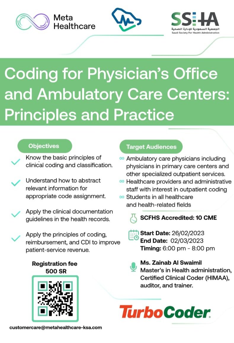 Metahealthksa's tweet image. #Meta_Healthcare, in collaboration with #Saudi_Society_for_Health_Administration, provides an opportunity to learn and practice the rules of #medical_coding and #reimbursement #CDI in #OPD #ER, guest  speaker,Dr.@AlakrawiZ
#SCFHS 10 #CME
For registration 
form.jotform.com/230091309113443