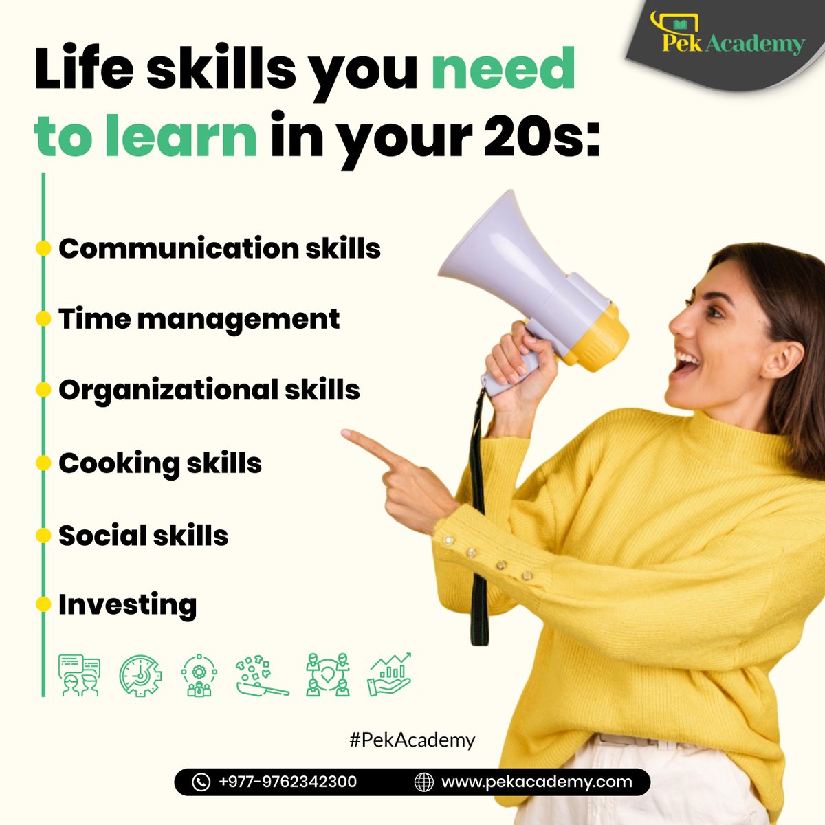 Life skills you need to learn in your 20s!

#PekAcademy #PekFamily #Pek #MajjaleyBujincha #Learning #Learn #Life #Skill #Skills #LifeSkills #Communication #TimeManagement #OrganizationalSkill #Cooking #SocialSkill #Investing #Sankhamul #Kathmandu #Nepal