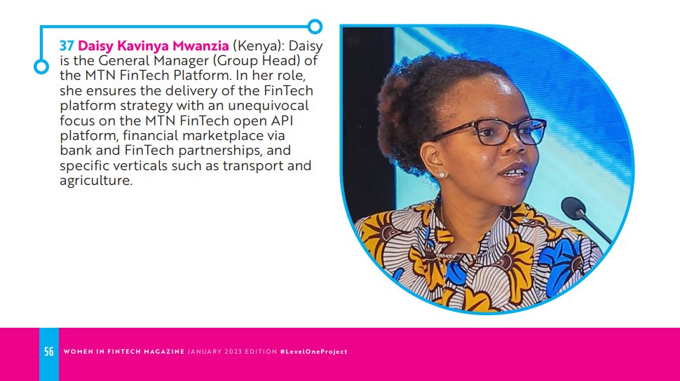 The 100 #WomenInFinTech 👇👇

37 <a href="/kavykavi/">Daisy Kavinya Mwanzia</a> (Kenya): Daisy is the General Manager (Group Head) of the MTN FinTech Platform. In her role, she ensures the delivery of the #FinTech platform strategy.

Women In FinTech Magazine #LevelOneProject | bit.ly/3WExeFk