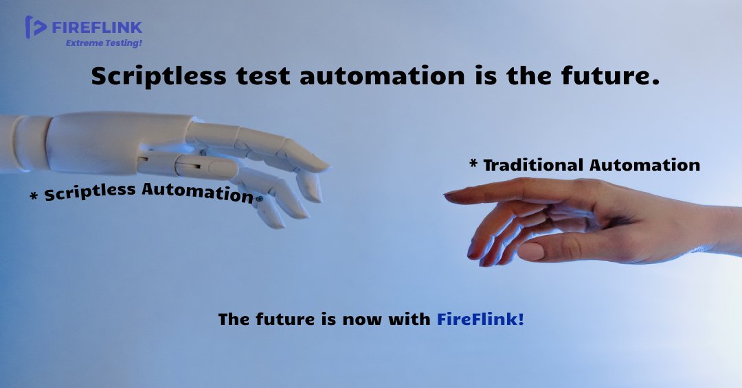 fireflink's tweet image. Future of Test automation is scriptless. FireFlink is the future!
Testing industry is moving towards - Fireflink - the Extreme testing platform
#automationtestingtool #testingtools #softwaretesting #testingtypes #scriptless  #scriptlessautomation #traditionalautomation #FireFlink
