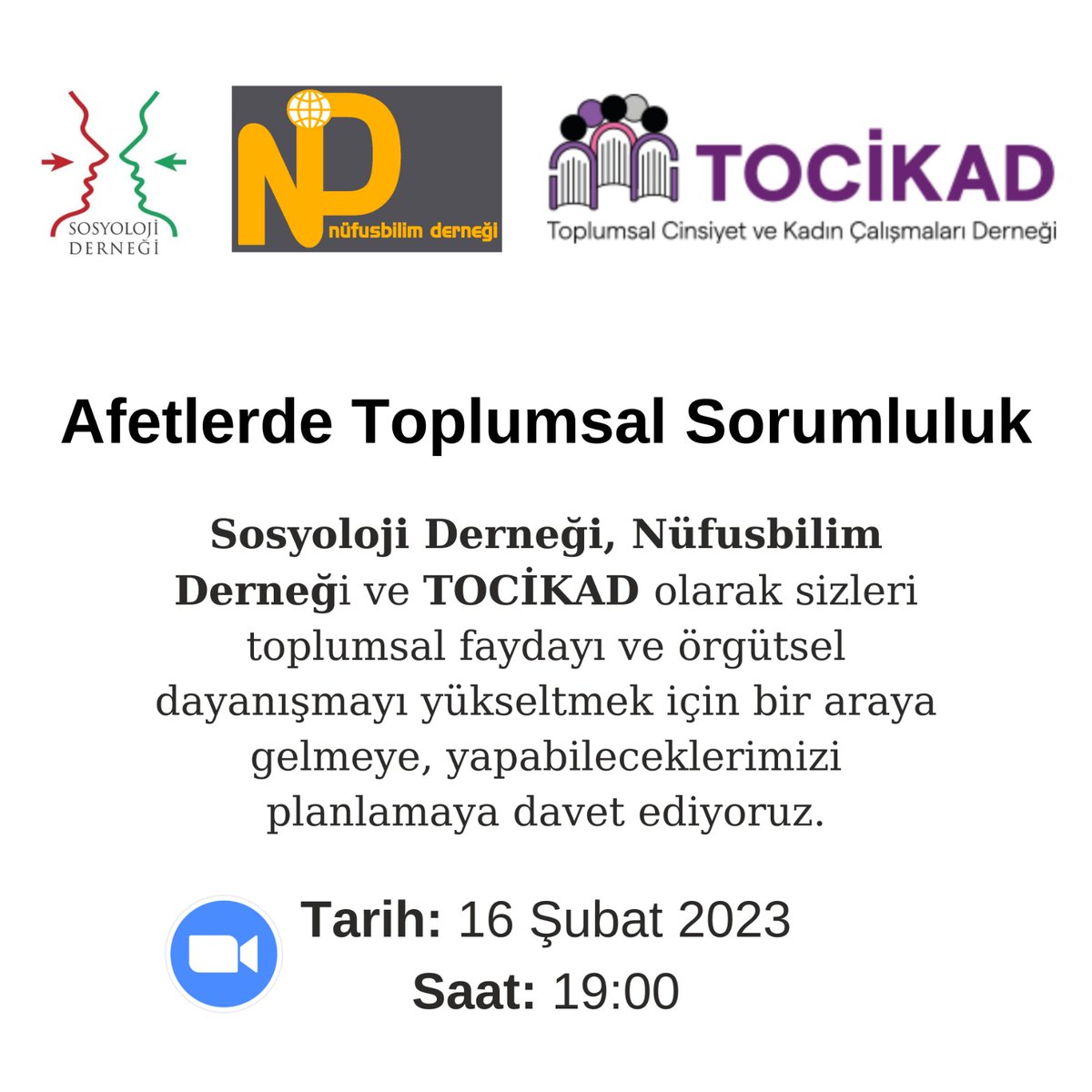Sosyoloji Derneği, Nüfusbilim Derneği ve TOCİKAD olarak sizleri toplumsal faydayı ve örgütsel dayanışmayı yükseltmek için bir araya gelmeye, yapabileceklerimizi planlamaya davet ediyoruz. Linke tıklayarak kayıt olabilirsiniz. shorturl.at/qv123