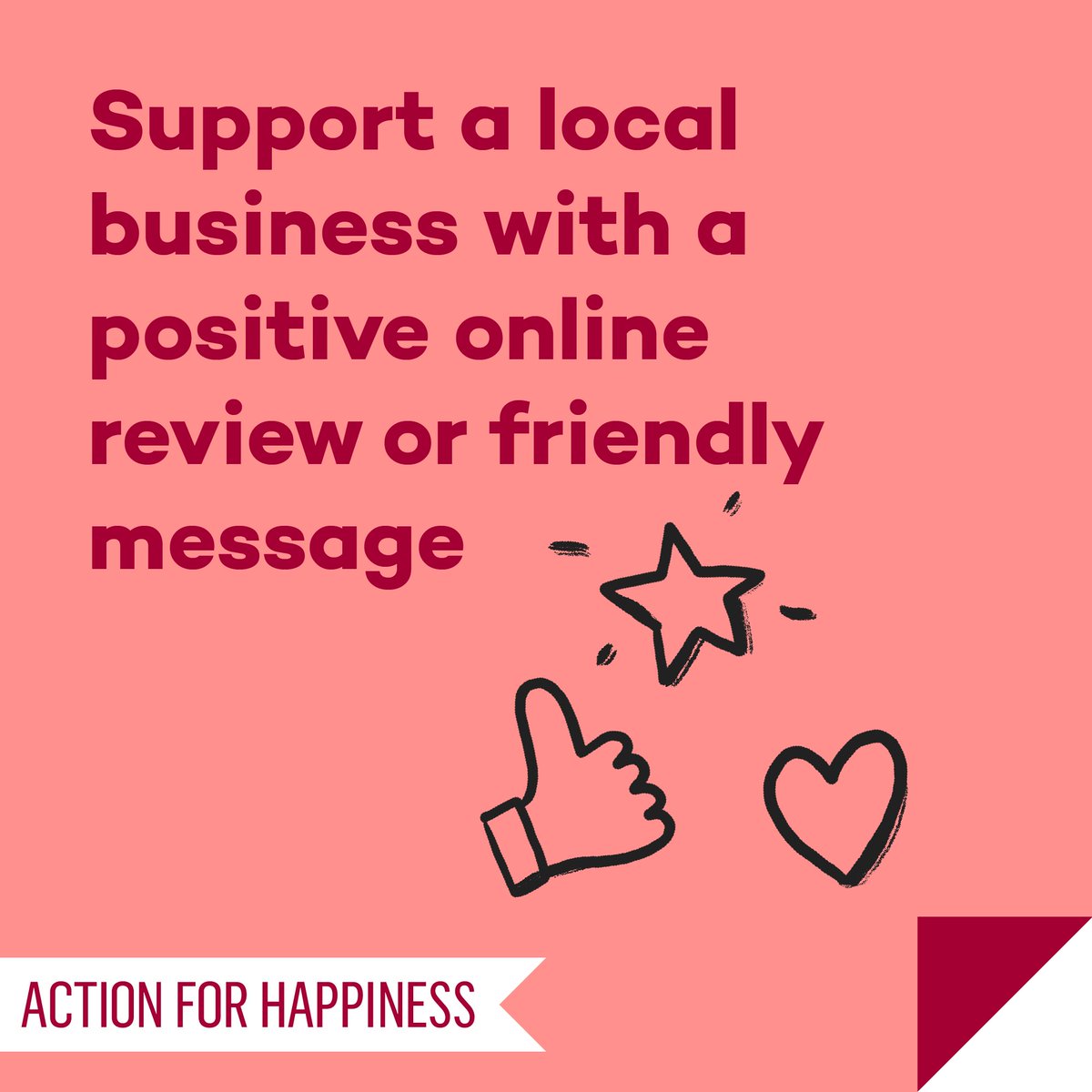 Friendly February - Day 15: Support a local business with a positive online review or friendly message 👍 actionforhappiness.org/february #FriendlyFebruary