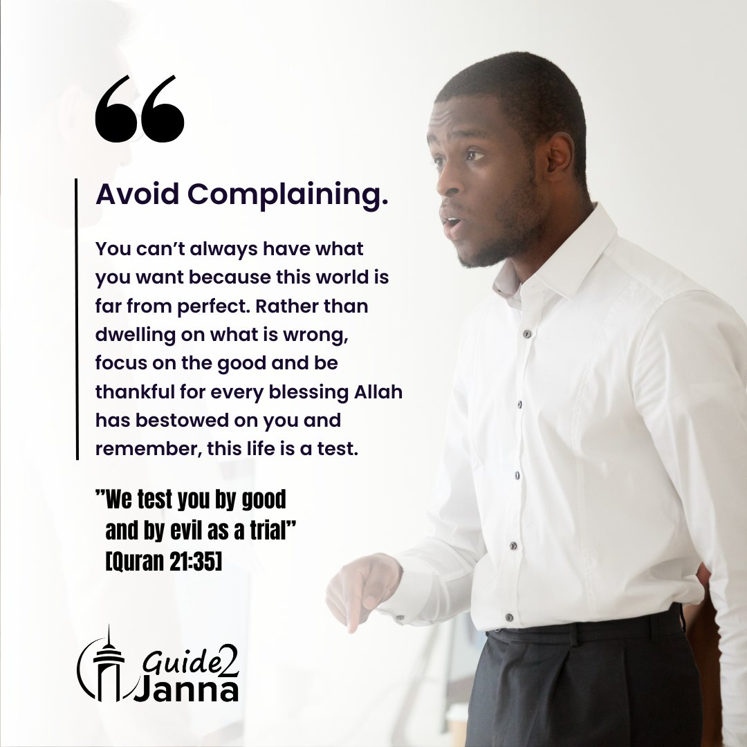 guide2janna's tweet photo. Avoid complaining for Allah promised to test us by good and evil as trials in Quran 21:35 https://t.co/GxBHepGS1g