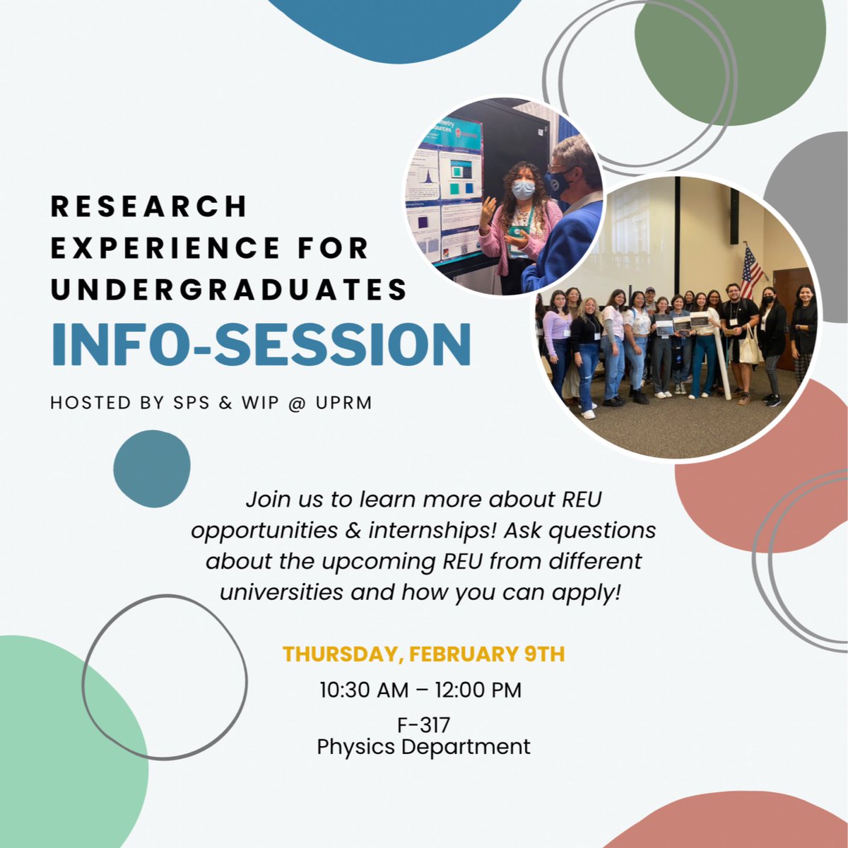 The Society of Physics Students & Women in Physics (@WomeninPhysUPRM) are hosting an REU Info-session for upcoming internships, programs & research opportunities for Summer 2023! If you're interested in joining virtually, let us know!