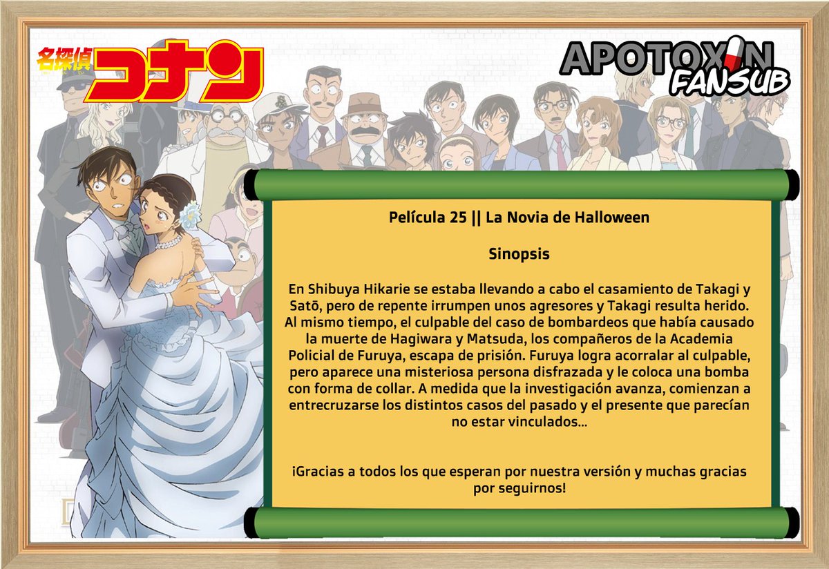 ApotoxinFansub's tweet photo. PELÍCULA 25 || La Novia de Halloween

Recuerda que nuestra web se mantiene gracias a tu ayuda. 

https://t.co/9kbleulLjI 

¡Link de la película!

https://t.co/S55UFAKdTS https://t.co/cFBoKtbixz
