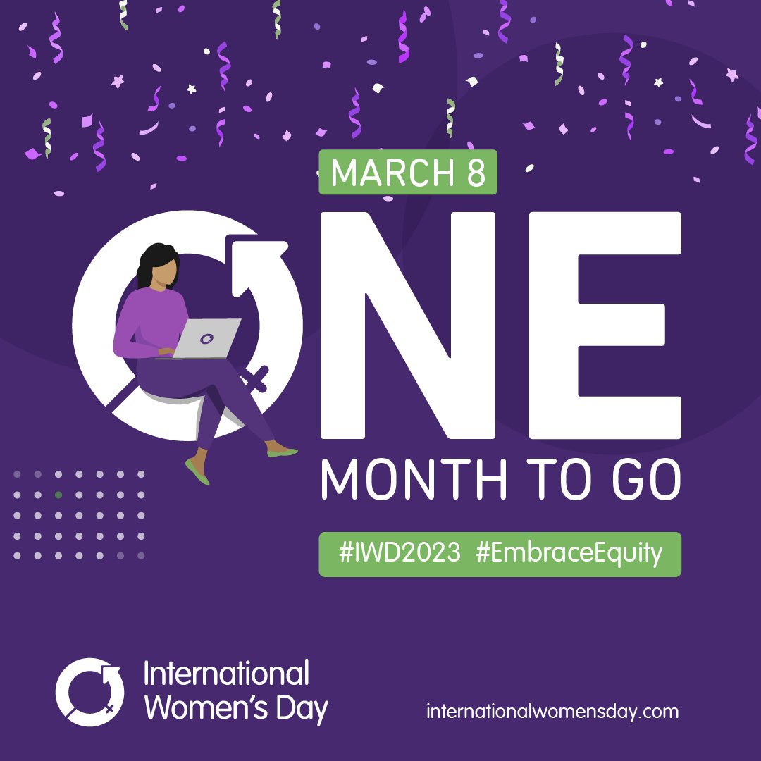 One month until #InternationalWomensDay There's lots to do! See 👉🏽 bit.ly/IWD2023 Get #IWD2023 resources, support #EmbraceEquity campaign theme, search #IWDevents, secure #IWDspeakers, learn about #IWDmissions, showcase creativity, fundraise for female-focused charities.