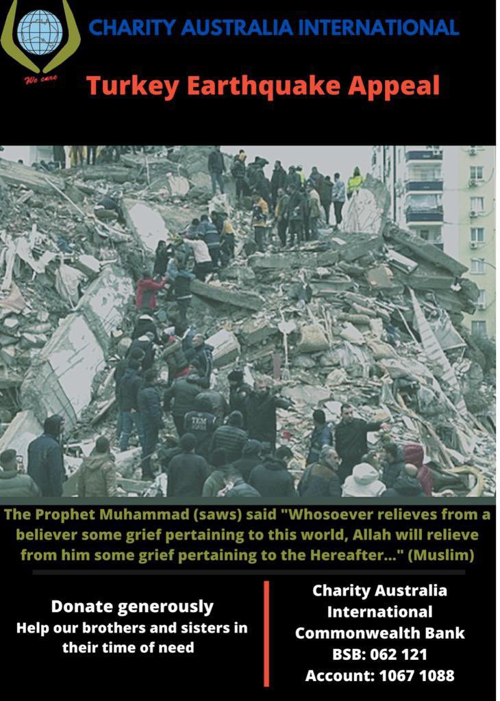 CharityAusIntl's tweet photo. Our prayers and thoughts are with our brothers and sisters who are facing this calamity. The people of Turkey and Syria need our urgent help.

DONATE NOW

Bank: CBA
BSB: 06 2121
Account Number: 1067 1088
Reference: Turkey earthquake
#charityaustralia #TurkeyEarthquake https://t.co/87ISNvm6yr