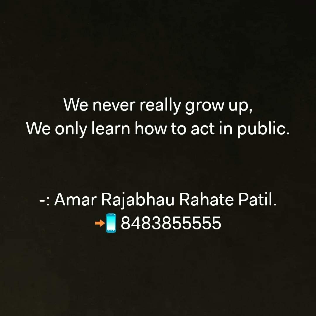 AmarRahatePatil's tweet photo. #maturityquotes #truefacts #grownup #amarrahatepatil #8483855555 https://t.co/NvMTPBb7R0