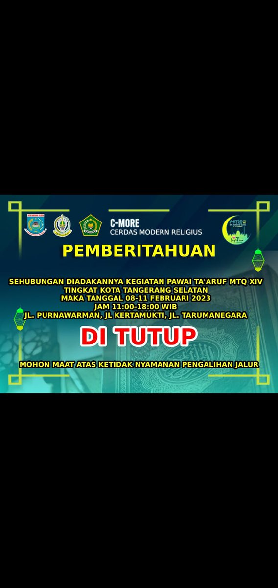 saidiman's tweet photo. Menurut poster pengumuman berlogo pemerintah kota Tangerang Selatan ini, beberapa jalan di Ciputat akan ditutup 4 hari di jam sibuk karena akan digunakan pawai MTQ. Warga perlu protes. Semoga kedunguan ini dibatalkan. @IniTangSel https://t.co/IPwR5Bbqs1