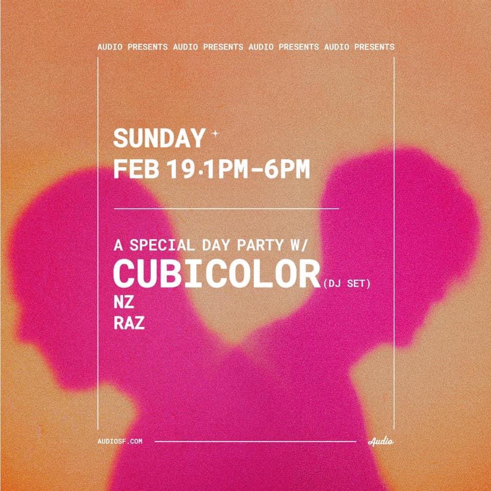 Sunday February 19th I return to <a href="/AudioSF/">Audio SF</a> alongside <a href="/Cubicolormusic/">Cubicolor</a> for a special day party 🔥 🎶