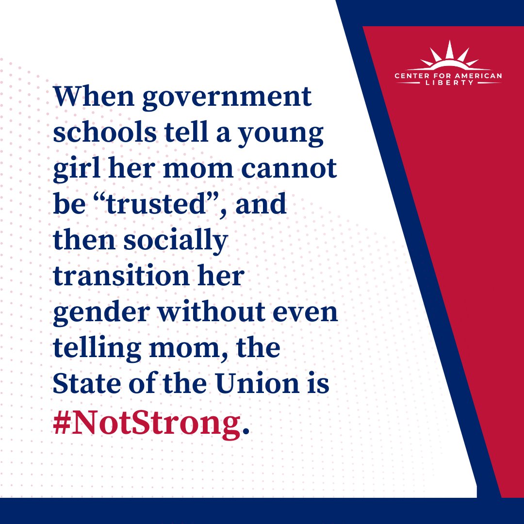 Liberty_Ctr's tweet image. When government schools tell a young girl her mom cannot be “trusted", and then socially transition her gender without even telling mom, the State of the Union is #NotStrong. #Konen #SOTU2023