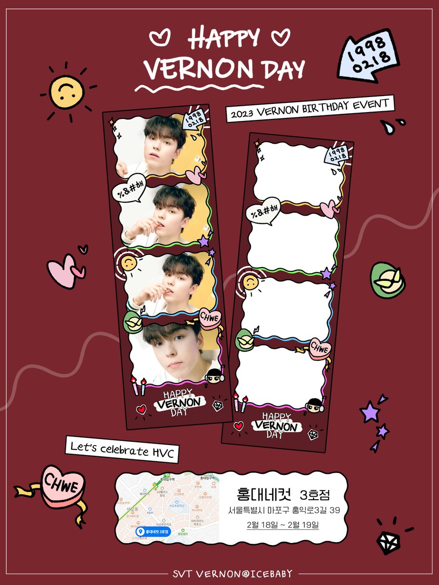 2023 HAPPY VERNON DAY 🙃

📆 2월 18일 ~ 2월 19일
📍 홍대네컷 홍대 3호점

#VERNON #SEVENTEEN #버논 #최한솔 #세븐틴