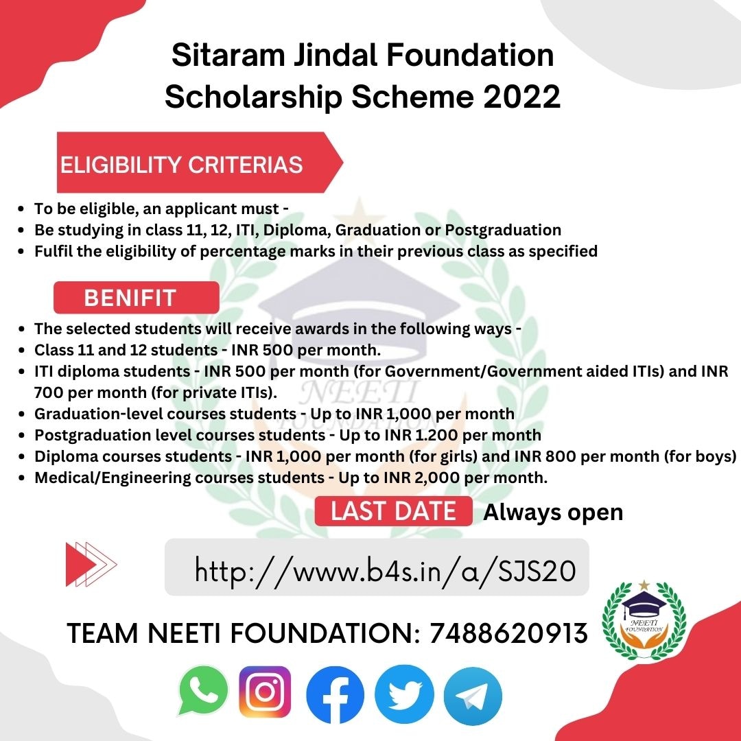 👨‍🎓 SITARAM JINDAL FOUNDATION SCHOLARSHIP SCHEME 2022🧑‍🎓 
 #Eligibility :
• Open for candidates who are studying in class 11, 12, ITI, Diploma, Graduation or Postgraduation.
•  Applicants must fulfil the marks/percentage as specified for different 
class levels. 
#Scholarships