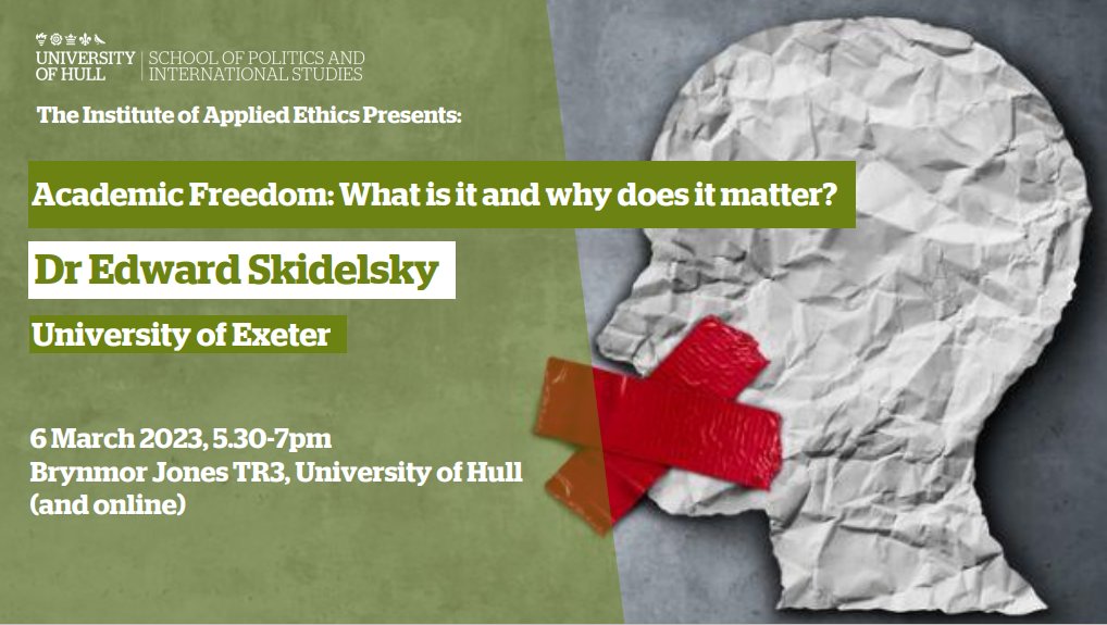 Institute of Applied Ethics (University of Hull) (@iaehull) on Twitter photo Join us on the 6th March for 'Academic Freedom: what is it any why does it matter?' with Dr Edward Skidlesky. All welcome, please register here: bit.ly/40Dr9fK <a href="/PoliticsatHull/">Politics at Hull</a> <a href="/HullUniEvents/">Arts, Cultures & Education Events</a> Join us on the 6th March for 'Academic Freedom: what is it any why does it matter?' with Dr Edward Skidlesky. All welcome, please register here: bit.ly/40Dr9fK <a href="/PoliticsatHull/">Politics at Hull</a> <a href="/HullUniEvents/">Arts, Cultures & Education Events</a>
