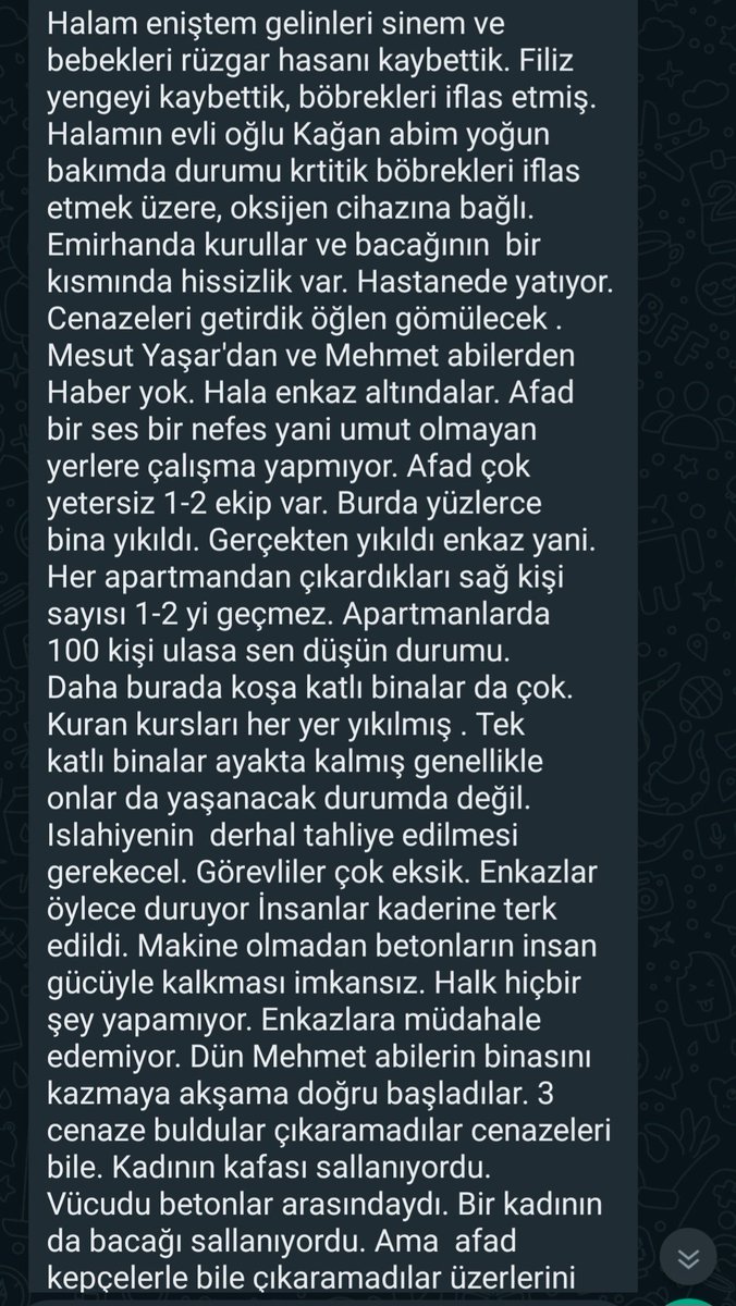 enstkgz's tweet photo. Arkadaşımın bütün ailesi enkaz altında kalmış, Gaziantep Islahiye'ye acil yardım gerekiyormuş. 1-2 afad ekibi dışında kimse yokmuş. Bu da mesajlarının bir ķısmı. Lütfen duyuralım https://t.co/wC1dPepNq1