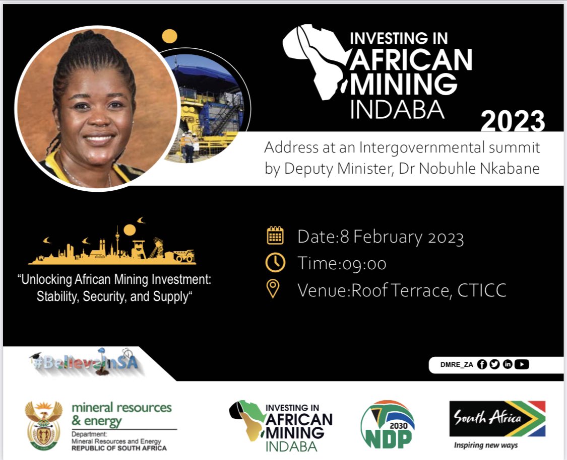 TODAY: Deputy Minister of @DMRE_ZA will address the Intergovernmental Summit at  Investing in African Mining Indaba @MiningIndaba #MI2023 #InvestSA #BelieveInSA