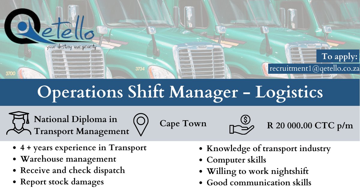 info_qetello's tweet photo. We have an exciting new opportunity for an Operations Shift Manager for our client in the Cape Town area. If you meet these requirements, please email your CV to recruitment1@qetello.co.za.
Please note, we will only contact candidates who meet the requirements. #hiring #logistics https://t.co/vNUlN1tOor