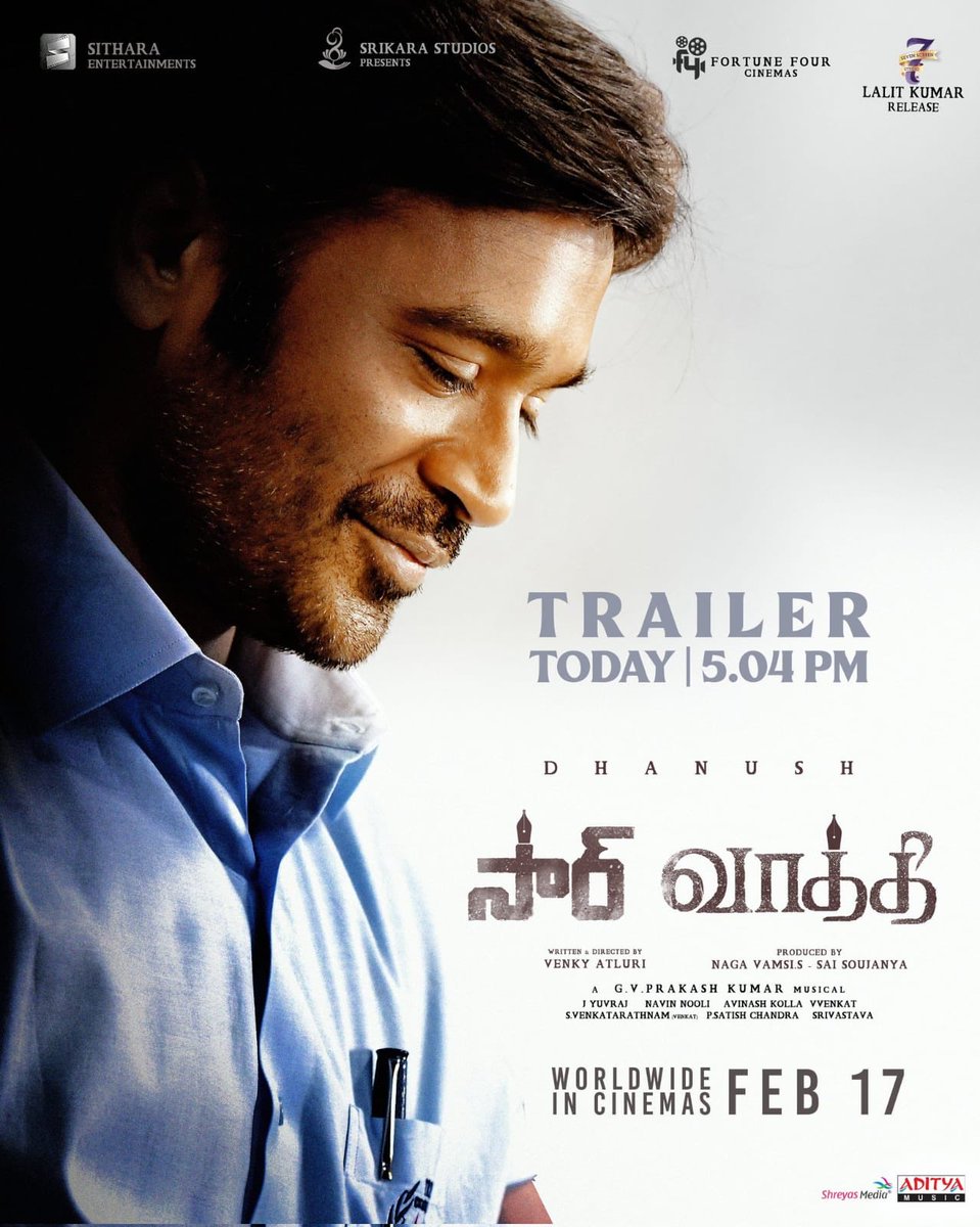 B_RajaAIDFC's tweet photo. Dropping the much awaited #Vaathi / #SIRMovie Trailer at 05:04pm, Today! 🎬🤩 

@dhanushkraja #VenkyAtluri @iamsamyuktha_ @gvprakash @dopyuvraj @NavinNooli @vamsi84 @SitharaEnts @adityamusic @SitharaEnts @7screenstudio 

#VaathiTrailer #SIRTrailer #VaathiOn17Feb #SIRMovieOn17Feb https://t.co/7bV9whlzZw