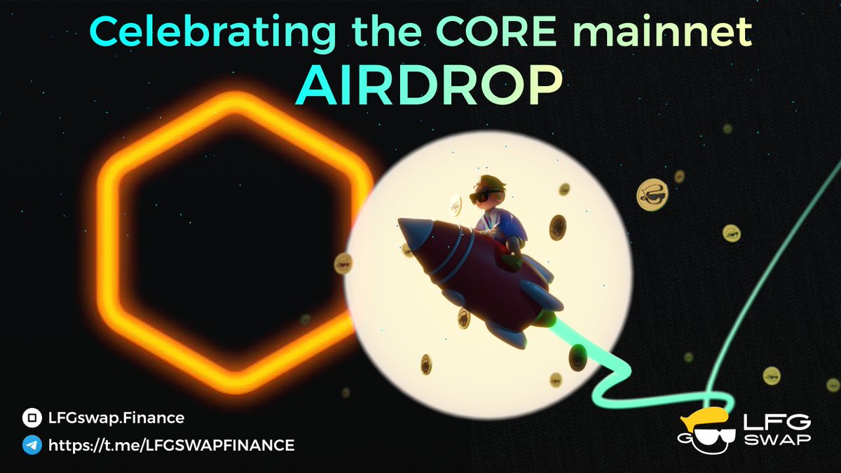 LFG 🕶️ Wall Street (@lfgswap) on Twitter photo 🕶️<a href="/LFGSwap/">LFG 🕶️ Wall Street</a> x <a href="/Coredao_Org/">Core DAO 🔶</a> #Airdrop
🔥Core Airdrop will be in 5 hours,shout out to Core Community
🚀WE WILL DISTRIBUTE 1000 $CORE TOKEN TO 100 PEOPLE
📃Rules:
✅Follow <a href="/LFGSwap/">LFG 🕶️ Wall Street</a> & @LFGSwapSunny & <a href="/Coredao_Org/">Core DAO 🔶</a>
🦾Join discord discord.gg/bgYdHyXurQ
❤️Like & Rt & drop #Coreaddress 🕶️<a href="/LFGSwap/">LFG 🕶️ Wall Street</a> x <a href="/Coredao_Org/">Core DAO 🔶</a> #Airdrop
🔥Core Airdrop will be in 5 hours,shout out to Core Community
🚀WE WILL DISTRIBUTE 1000 $CORE TOKEN TO 100 PEOPLE
📃Rules:
✅Follow <a href="/LFGSwap/">LFG 🕶️ Wall Street</a> & @LFGSwapSunny & <a href="/Coredao_Org/">Core DAO 🔶</a>
🦾Join discord discord.gg/bgYdHyXurQ
❤️Like & Rt & drop #Coreaddress