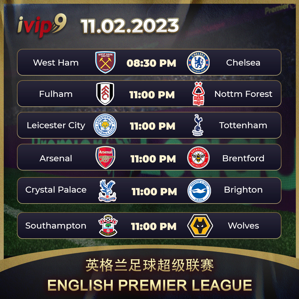 ivip9sg's tweet image. ⚽️EPL schedule 11th February 2023⚽️

1. West Ham vs Chelsea
8:30pm

2. Fulham vs Nottm Forest
11:00pm

3. Leicester City vs Tottenham
11:00pm

4. Arsenal vs Brentford
11:00pm

5. Crystal Palace vs Brighton
11:00pm

6. Southampton vs Wolves
11:00pm

#ivip9 #onlinegames #eplmatch