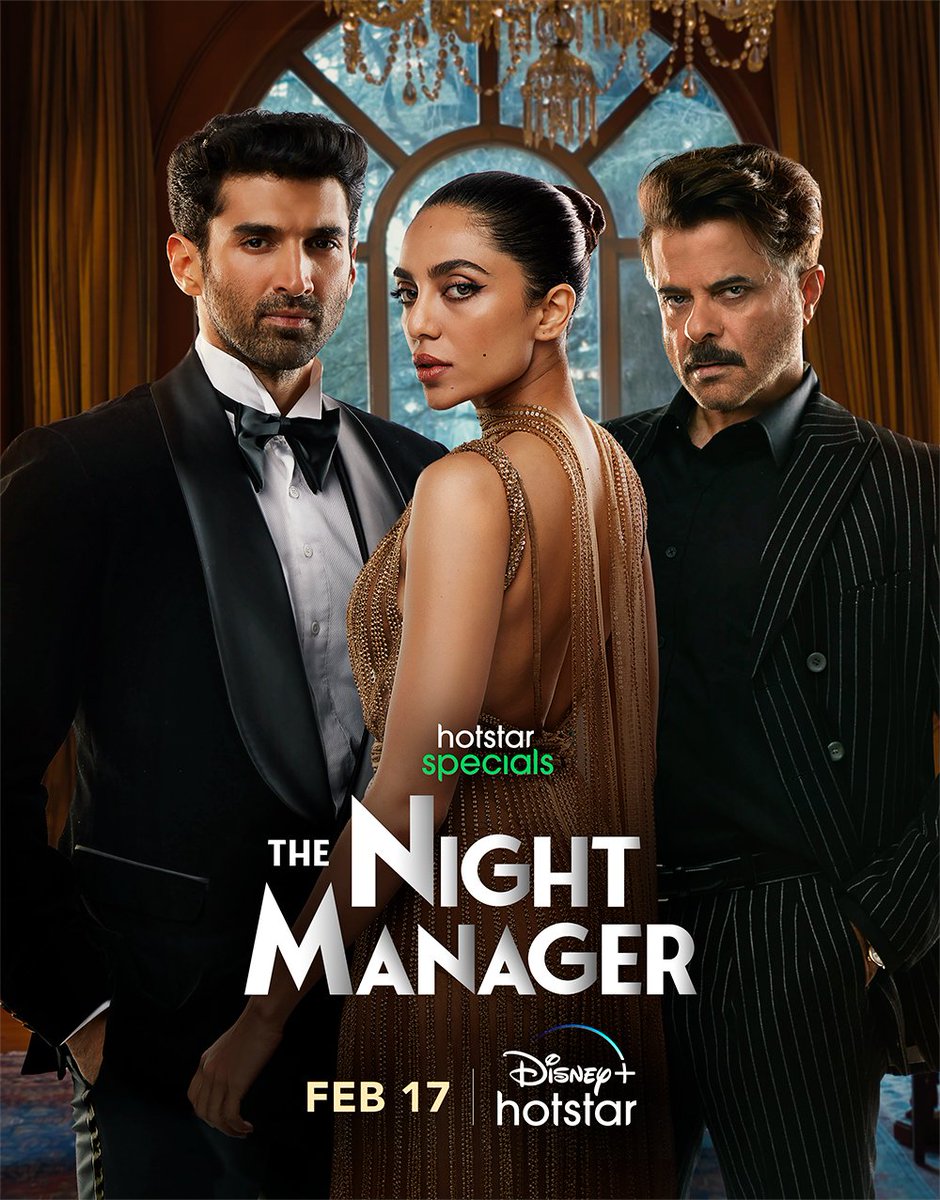 CompleteOTT's tweet photo. Action, drama and betrayal.
#TheNightManager is ready to blow your minds on @disneyplusHS

#HotstarSpecials #TheNightManager streaming from 17th Feb

@AnilKapoor #AdityaRoyKapur @TillotamaShome #SobhitaDhulipala @banijayasia @deepak30000 @imrc_rajesh  @banijaygroup @sandeep_modi https://t.co/XjbetmHmf8