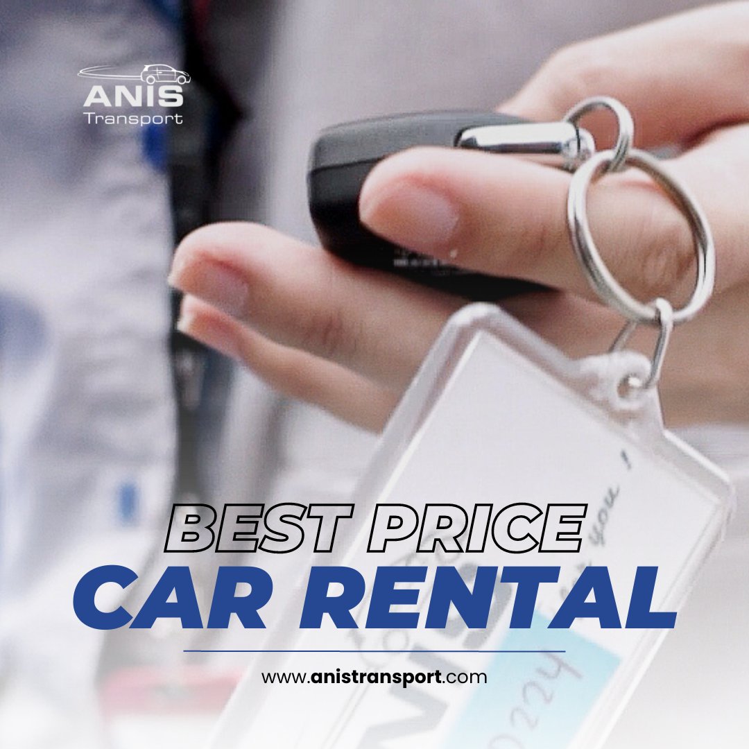 Anis Transport on Twitter "Get the best price for your car rental