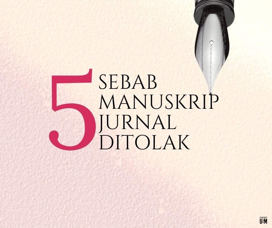 PenerbitUSM's tweet photo. 5 SEBAB KENAPA MANUSKRIP JURNAL DITOLAK? ( INI ADALAH BEBENANG) 

Menerbitkan makalah jurnal boleh menjadi satu cabaran. Jurnal yang mempunyai reputasi tinggi menolak sehingga 90 peratus manuskrip yang diterima. https://t.co/7G9GwvndP2