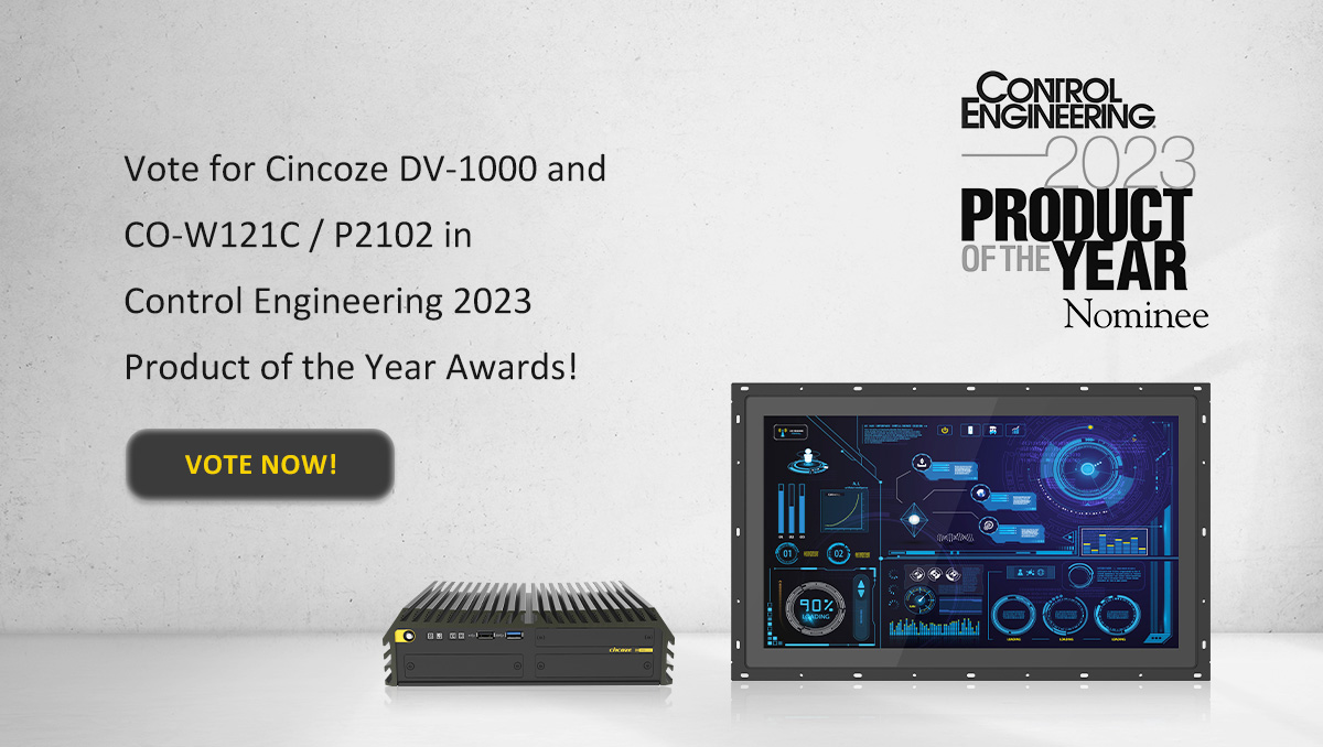 cincoze1's tweet photo. Welcome to vote for #Cincoze! We are excited to announce that Cincoze DV-1000 and CO-W121C / P2102 have been recognized as the nominees of #ControlEngineering 2023 Product of the Year program !
https://t.co/wNU3NAVV6H
@ControlEngTips #embeddedcomputer #vote #awards https://t.co/RycWXMmf3T
