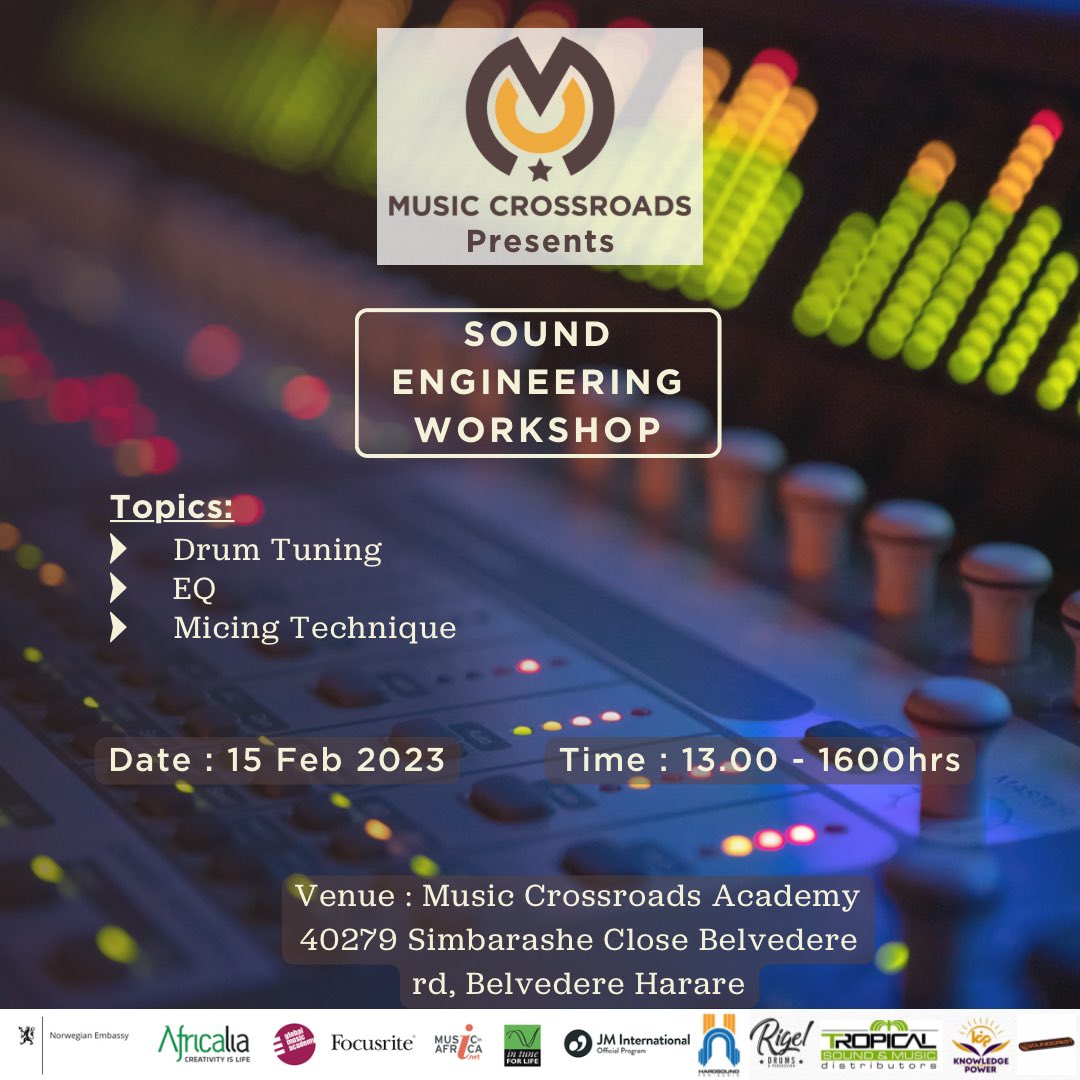 Having the knowledge, proficiency, and skills is what is going to help you become a good sound engineer. Music Crossroads Academy Zimbabwe presents a 3hr  sound engineering workshop on the 15th of February from 13:00hrs to 16:00hrs. Save the date, see you.