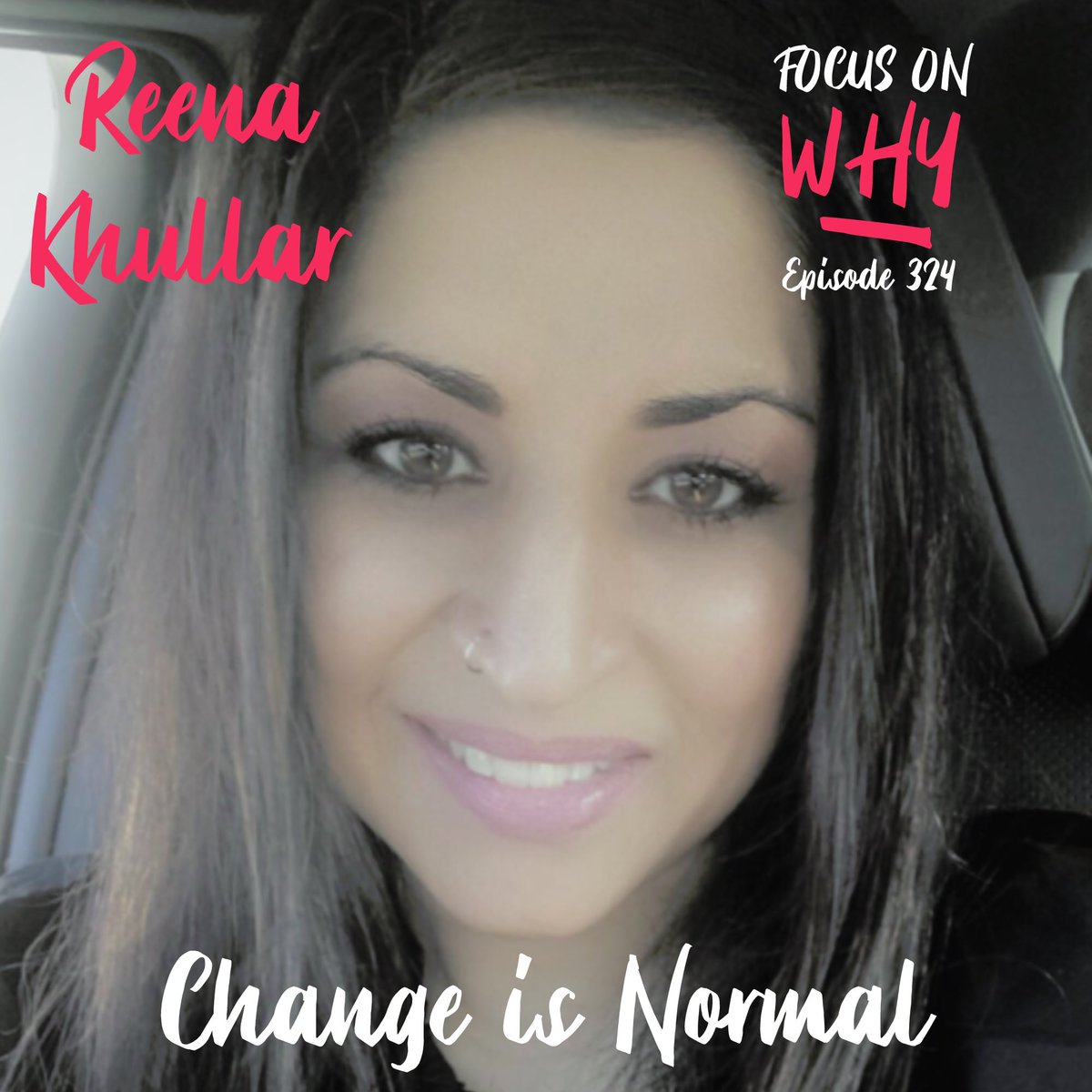 AmyRowlinson's tweet photo. Tune into #FocusonWHY podcast episode 324 Change is Normal with @AgilisExecutive Reena Khullar to hear her journey of #respect, #vulnerability and #trust. https://t.co/EmWttnoQoj https://t.co/oCzWXNNdSc