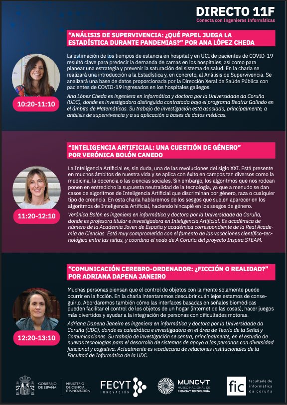 📢 DIRECTO 11F

Conecta con Ingenieras Informáticas

El #MUNCYTCoruña celebra el día de la Mujer y la Niña en la Ciencia con 3 representantes de la #familiaFIC

Ana López Cheda
Verónica Bolón Canedo
Adriana Dapena Janeiro

📅 10 de febrero
⏰ 10:20 a 13:10

#talentoFIC