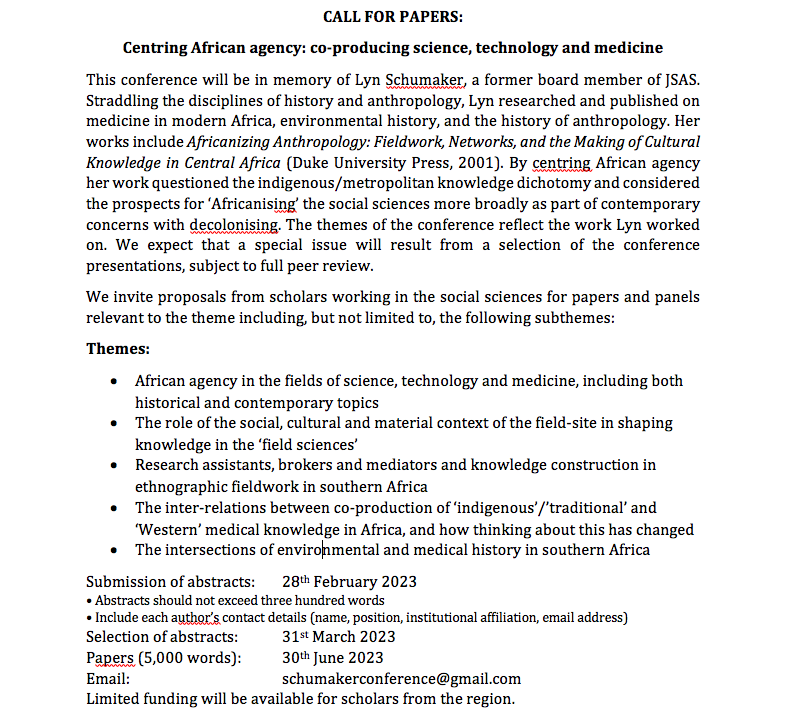 Journal of Southern African Studies (@jsas_editors) on Twitter photo CALL FOR PAPERS: Centring African agency: co-producing science, technology and medicine. This conference will be in memory of Lyn Schumaker, a former board member of JSAS. Deadline for abstracts 28 Feb 2023. More details below.
schumakerconference@gmail.com CALL FOR PAPERS: Centring African agency: co-producing science, technology and medicine. This conference will be in memory of Lyn Schumaker, a former board member of JSAS. Deadline for abstracts 28 Feb 2023. More details below.
schumakerconference@gmail.com