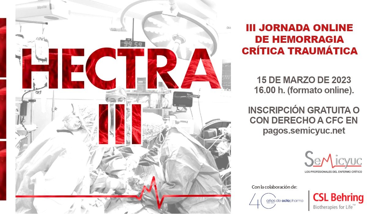semicyuc's tweet photo. 🗓️El próximo 15 de marzo te esperamos en la III Jornada Online de Hemorragia Crítica Traumática (#HECTRA). Programa científico e inscripción ya disponibles en 🌐https://t.co/HiOeBQ3tXs. Puedes optar por inscripción gratuita o de pago con derecho a CFC. ¡No te lo pierdas! https://t.co/39cuO0qHIk