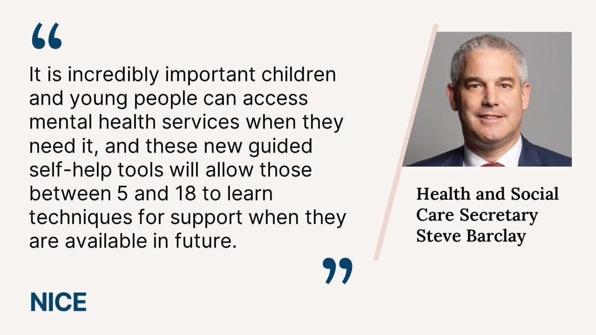 NICEComms's tweet photo. Health and Social Care Secretary Steve Barclay said NICE's recommedation "builds upon work already in place with nearly 300 mental health support teams in place in around 4,700 schools and colleges across the country." https://t.co/JUWRzZuMfj