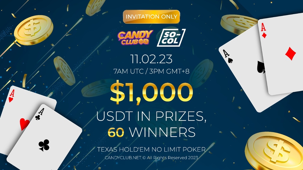 candycryptoclub's tweet photo. Candy Club x @socol_io Texas Hold’em Poker Tournament this SATURDAY!♣️ 

💰Free entry with 1,000 USDT prize pool for 60 lucky winners
📅 11 Feb, 7:00 UTC  
✅ First come first served

Join our Telegram to learn how to reserve your seat
🔗https://t.co/HwsQIruiJB

See you Saturday! https://t.co/3044VyMmeR