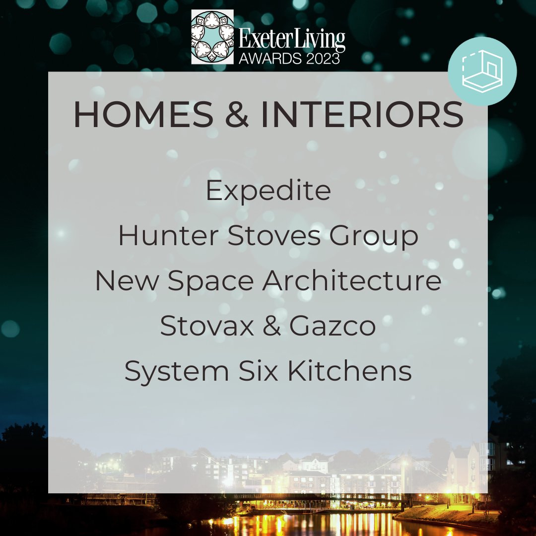 🏘️ Up next, Homes &amp; Interiors Finalists: <a href="/expediteps/">Expedite</a>, Hunter Stoves Group, New Space Architecture, <a href="/StovaxGazco/">StovaxGazco</a> and System Six Kitchens.

Congratulations! #ExeterLivingAwards