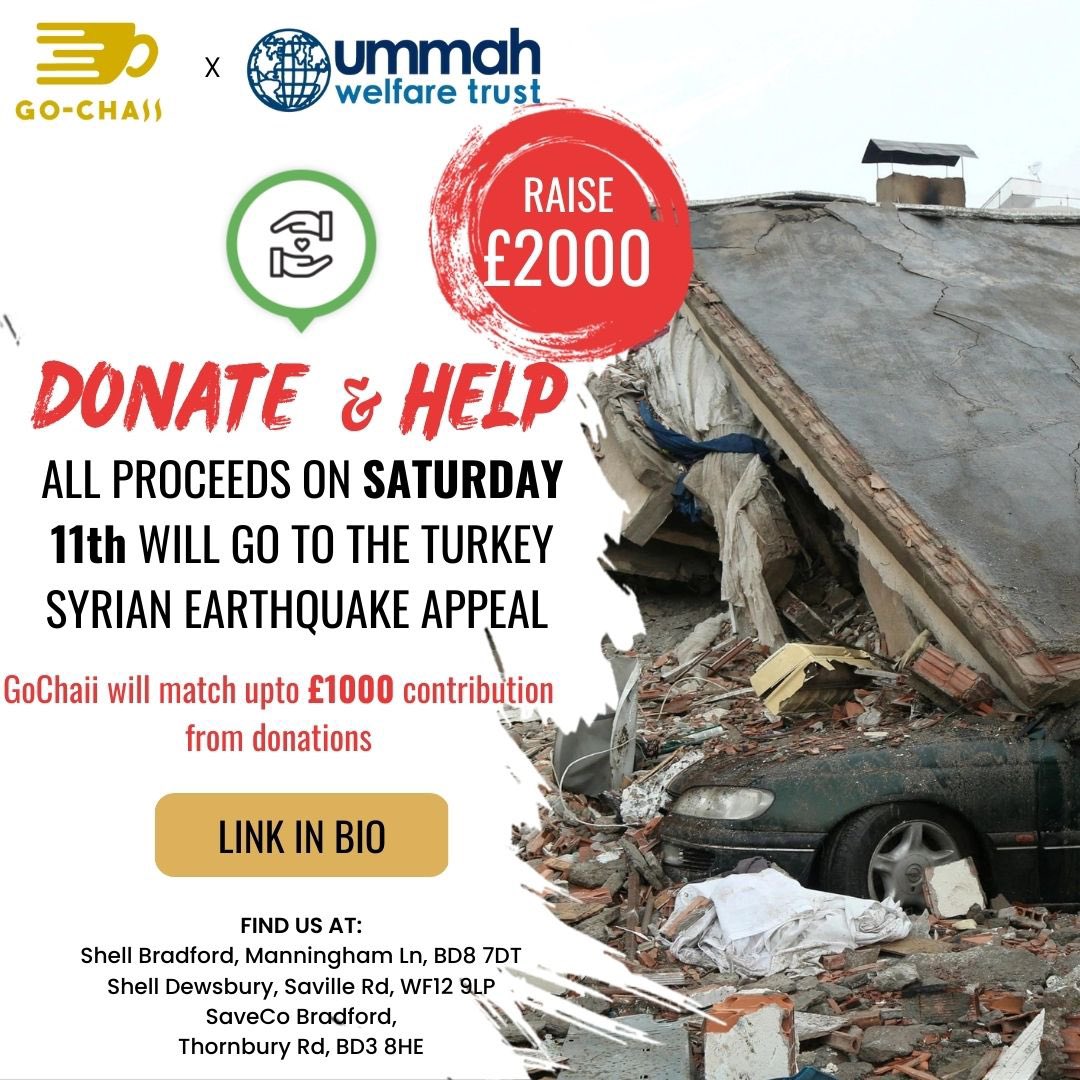 go_chaii's tweet photo. Salaam,

On Saturday the gochaii team have decided to donate all proceeds to the turkey syrian earthquake appeal. We have also decided to match upto £1000 contribution to donations made via the link in our bio. Click the link in our bio to donate! https://t.co/bPnWjEN6jF