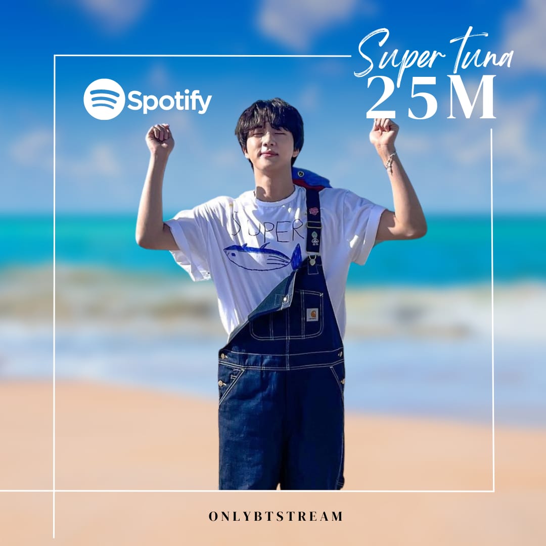 OnlyBTStream's tweet photo. "Super Tuna" de #JIN ha superado 25 millones de streams en Spotify! 

🔗https://t.co/o4VYrqWFJw https://t.co/jdXhXZn66b