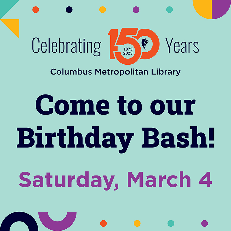 columbuslibrary's tweet photo. We officially turn 150 on March 4! We think that it's worth having an awesome party. Come celebrate with us! https://t.co/nOgIdFqlGt https://t.co/vUiex8eXyl