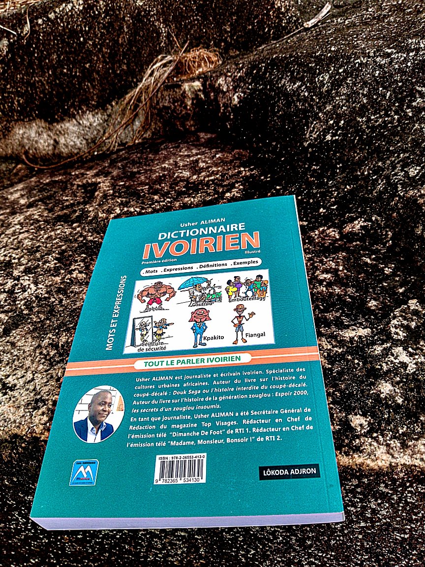 Tout le parler ivoirien, mots, expressions, définitions, exemples d'utilisation, illustrations... DICTIONNAIRE IVOIRIEN ILLUSTRÉ

#CIV225
#patrimoine225
#cotedivoire
#LireLaCôtedIvoire
#LaCôtedIvoireDeAàZ